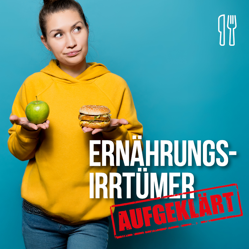 Ernährungs-Irrtümer aufgeklärt!